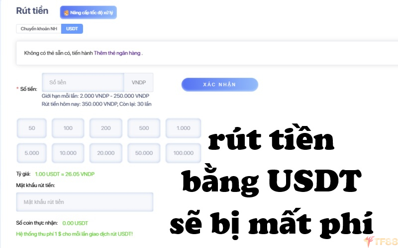 rút tiền bằng USDT sẽ bị mất phí